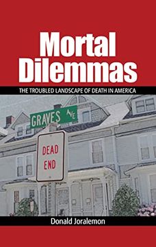 portada Mortal Dilemmas: The Troubled Landscape of Death in America