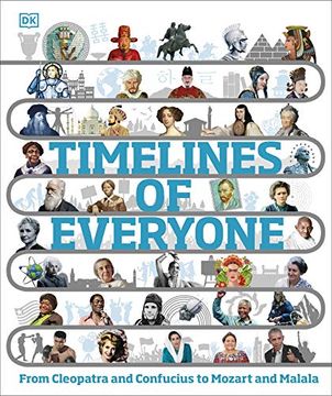 portada Timelines of Everyone: From Cleopatra and Confucius to Mozart and Malala (en Inglés)