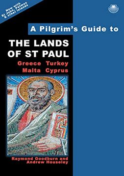 portada A Pilgrim'S Guide to the Lands of st Paul: Greece, Turkey, Malta, Cyprus: 4 (Pilgrim'S Guides) (in English)