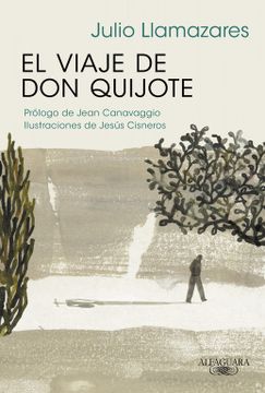 portada El Viaje de don Quijote (Fuera Coleccion Alfaguara Adultos) (in Spanish)
