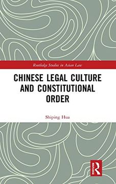 portada Chinese Legal Culture and Constitutional Order (Routledge Studies in Asian Law) (en Inglés)