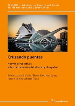 portada Cruzando Puentes: Nuevas Perspectivas Sobre la Traducción del Alemán y el Español