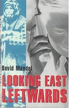 portada Looking East Leftwards: Former "State Socialist" World, Volume 2: Looking East Leftwards v. 2 (Former "State Socialist" World Series , vol 2) (en Inglés)