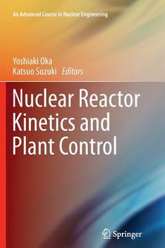 portada Nuclear Reactor Kinetics and Plant Control (en Inglés)