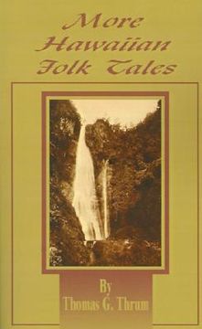 portada more hawaiian folk tales: a collection of native legends and traditions (en Inglés)