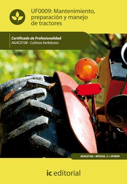 portada Uf0009: Mantenimiento, Preparación y Manejo de Tractores