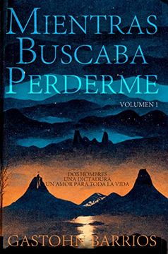 portada Mientras Buscaba Perderme (Volumen 1) (in Spanish)