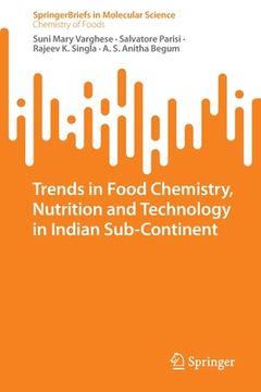 portada Trends in Food Chemistry, Nutrition and Technology in Indian Sub-Continent (en Inglés)