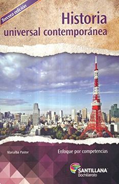 Libro Historia Universal Contemporanea 3ed. Dgb Enfoque Por Competencias,  Marialba Pastor, ISBN 9786070125614. Comprar en Buscalibre