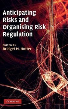 portada Anticipating Risks and Organising Risk Regulation (en Inglés)