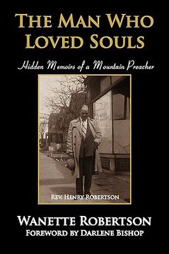 portada the man who loved souls: hidden memoirs of a mountain preacher (en Inglés)