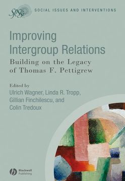 portada Improving Intergroup Relations: Building on the Legacy of Thomas F. Pettigrew (in English)