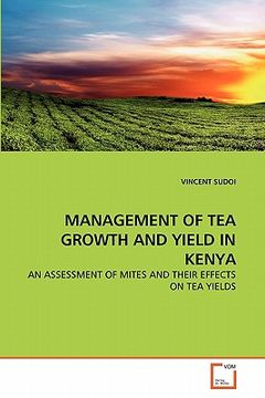 portada management of tea growth and yield in kenya (en Inglés)