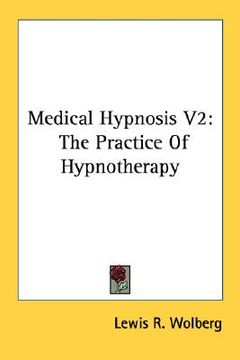portada medical hypnosis v2: the practice of hypnotherapy (en Inglés)