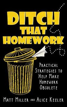 portada Ditch That Homework: Practical Strategies to Help Make Homework Obsolete (in English)