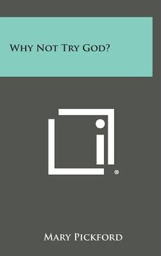portada Why Not Try God? (in English)