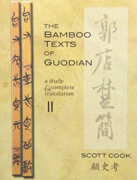 portada The Bamboo Texts of Guodian: A Study and Complete Translation, Volume 2 (Cornell East Asia Series) (in English)
