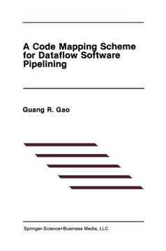 portada A Code Mapping Scheme for Dataflow Software Pipelining (The Springer International Series in Engineering and Computer Science)