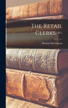 portada The Retail Clerks. -- (en Inglés)