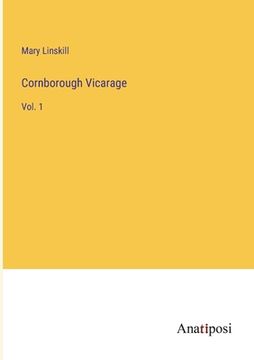 portada Cornborough Vicarage: Vol. 1 (en Inglés)