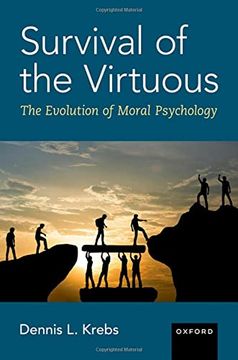 portada Survival of the Virtuous: The Evolution of Moral Psychology (en Inglés)
