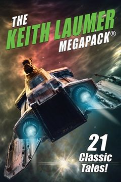 portada The Keith Laumer MEGAPACK(R): 21 Classic Tales (en Inglés)