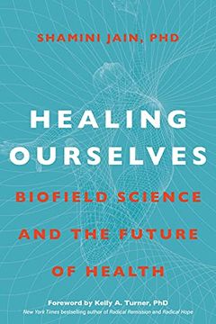 portada Healing Ourselves: Biofield Science and the Future of Health 