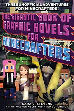 portada The Gigantic Book of Graphic Novels for Minecrafters: Three Unofficial Adventures (in English)