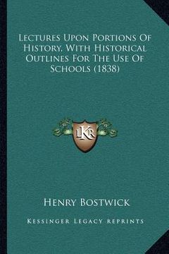 portada lectures upon portions of history, with historical outlines for the use of schools (1838)