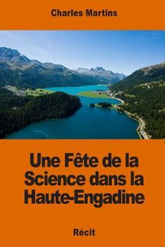 portada Une Fête de la Science dans la Haute-Engadine (en Francés)