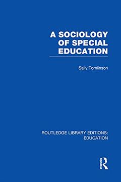 portada A Sociology of Special Education (Rle edu m) (en Inglés)