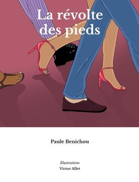 portada La révolte des pieds (en Francés)