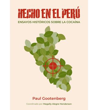 portada Hecho en el Perú: Ensayos históricos sobre la cocaína