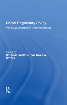 portada Social Regulatory Policy: Moral Controversies in American Politics [Hardcover ] (en Inglés)