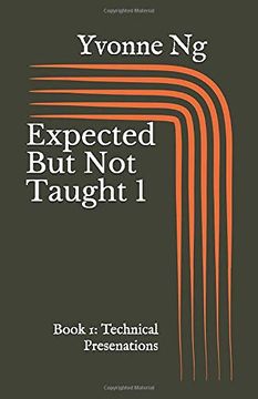 portada Expected but not Taught 1: Book 1: Technical Presentations (en Inglés)