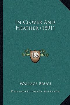 portada in clover and heather (1891) in clover and heather (1891)