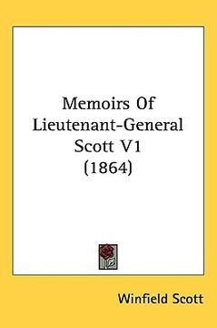 portada memoirs of lieutenant-general scott v1 (1864) (en Inglés)