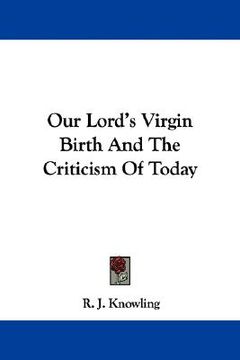 portada our lord's virgin birth and the criticism of today (in English)