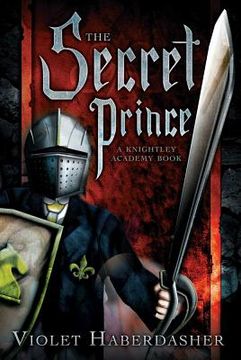portada The Secret Prince: A Knightley Academy Book (en Inglés)
