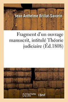 portada Fragment D'Un Ouvrage Manuscrit, Intitule Theorie Judiciaire (Sciences Sociales) (French Edition)