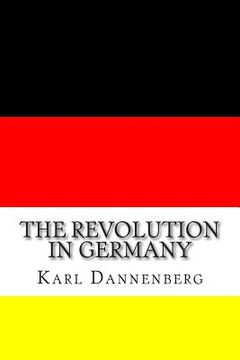 portada The Revolution in Germany (en Inglés)