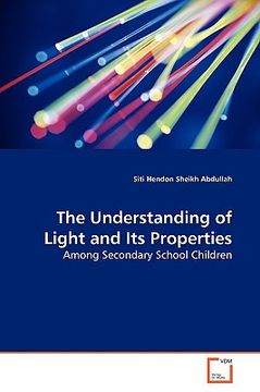 portada the understanding of light and its properties (in English)