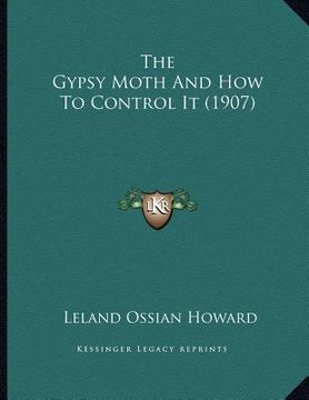 portada the gypsy moth and how to control it (1907)