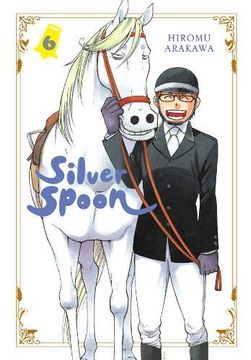 portada Silver Spoon, Vol. 6 (Silver Spoon vol 2 Silver Spoo) (en Inglés)