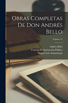 portada Obras Completas de don Andrés Bello; Volume 15 (in Spanish)