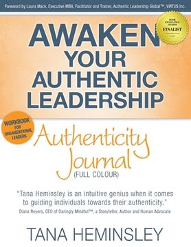 portada Awaken Your Authentic Leadership - Authenticity Journal (Full Colour) (2) (en Inglés)