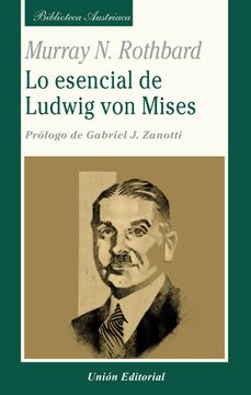 portada Lo Esencial de Ludwig von Mises