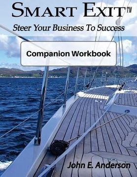 portada Smart Exit Companion Workbook: Steer Your Business To Success (en Inglés)