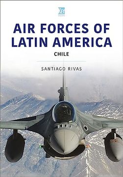 portada Air Forces of Latin America: Chile (Air Forces Series) (in English)