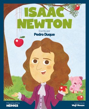 portada Isaac Newton el Científico que Descubrió la ley de la Gravedad (in Spanish)